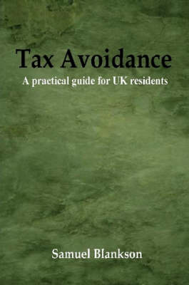 Tax Avoidance A Practical Guide for UK Residents