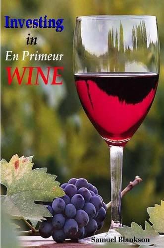 Investing in En Primeur Wine