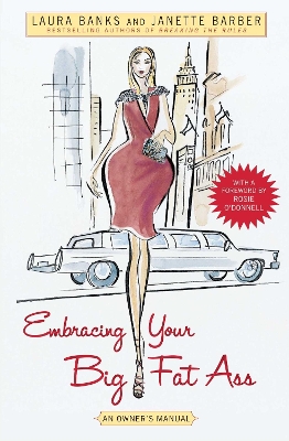 Embracing Your Big Fat Ass
