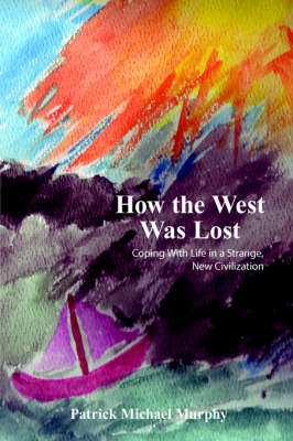 How the West Was Lost