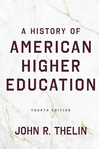 A History of American Higher Education