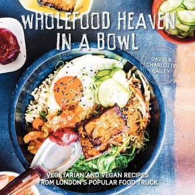 Wholefood Heaven in a Bowl