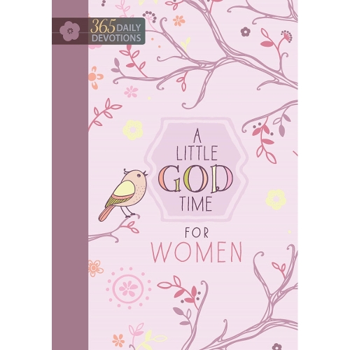 365 Daily Devotions: A Little God Time for Women