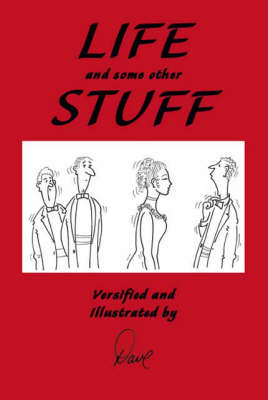 Life and Some Other Stuff