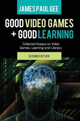 Good Video Games and Good Learning