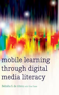 Mobile Learning through Digital Media Literacy