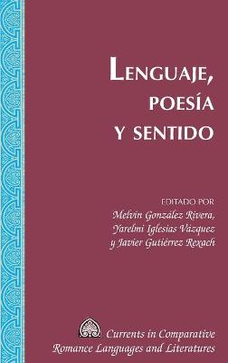 Lenguaje, Poesía Y Sentido