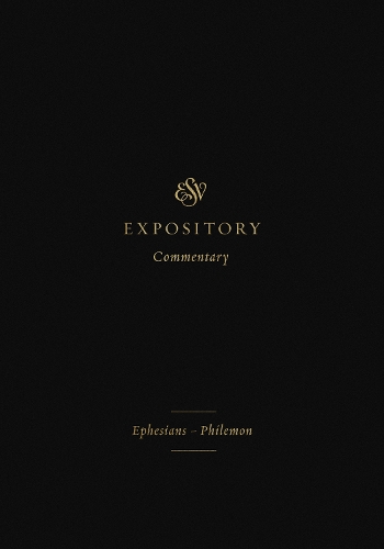 ESV Expository Commentary