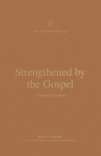 Strengthened by the Gospel