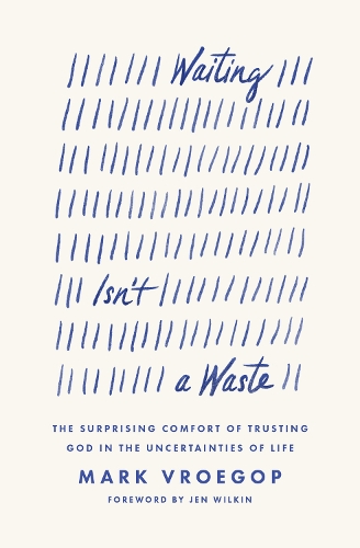 Waiting Isn't a Waste