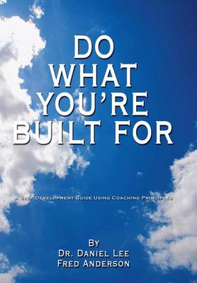 Do What You're Built For