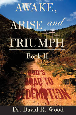 Awake, Arise and Triumph