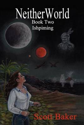 Neitherworld Book Two Ishpiming