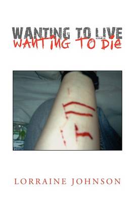 Wanting to Live Wanting to Die