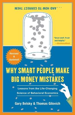 Why Smart People Make Big Money Mistakes... and How to Correct Them