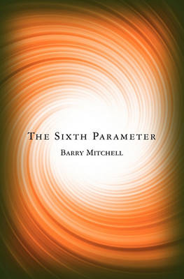 The Sixth Parameter