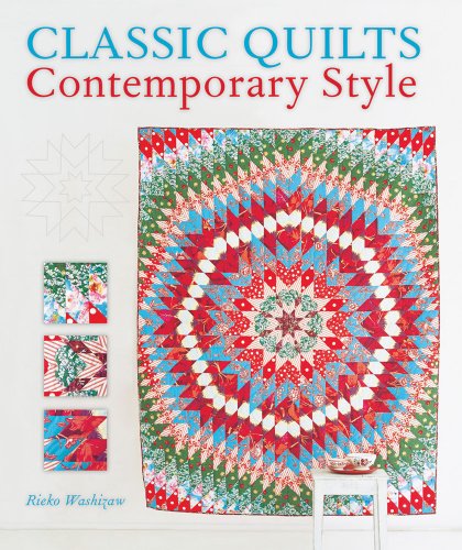 Classic Quilts Contemporary Style
