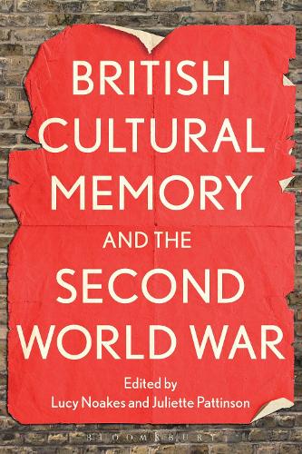 British Cultural Memory and the Second World War