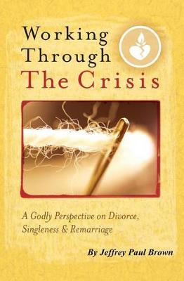 Working Through The Crisis