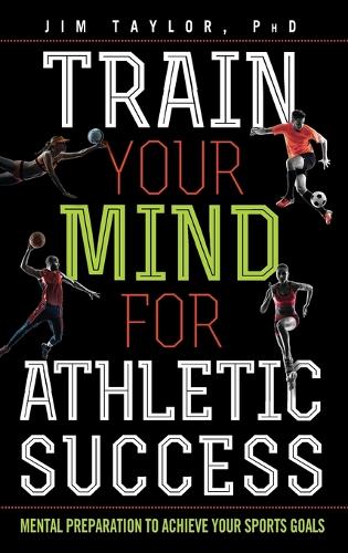 Train Your Mind for Athletic Success