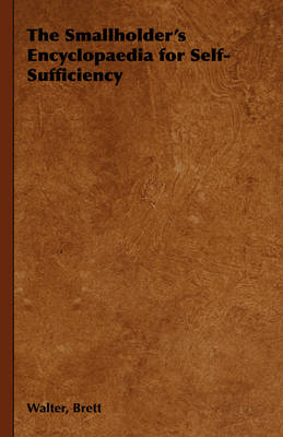The Smallholder's Encyclopaedia for Self-Sufficiency
