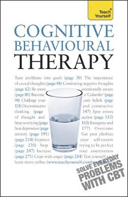 Cognitive Behavioural Therapy: Teach Yourself