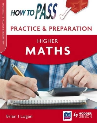 How to Pass Practice and Preparation: Higher Maths
