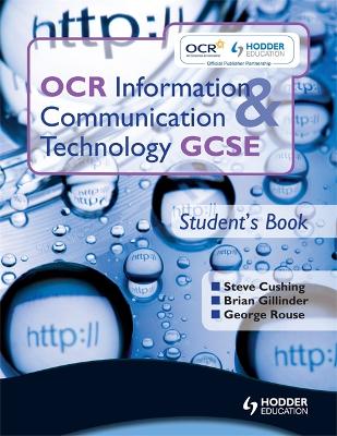 OCR Information and Communication Technology GCSE: Student Book (OICT)