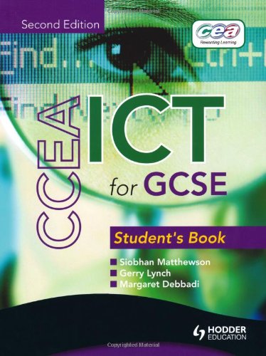 CCEA ICT for GCSE: Student Book (CICT)