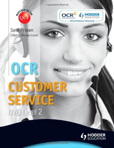 OCR Level 2 NVQ Certificate in Customer Service (QCF) Incorporating Level 2 Certificate in Customer Service Knowledge
