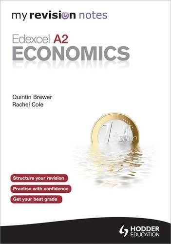 My Revision Notes: Edexcel A2 Economics (MRN)