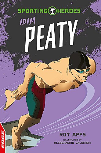 Adam Peaty: Roy Apps (EDGE: Sporting Heroes)