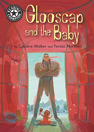 Glooscap and the Baby: Independent Reading 12 (Reading Champion)