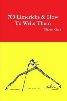 700 Limericks & How to Write Them