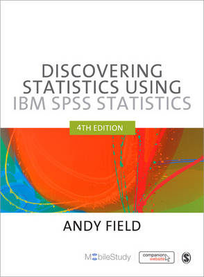 Discovering Statistics using IBM SPSS Statistics
