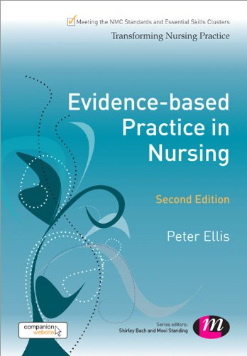 Evidence-based Practice in Nursing (Transforming Nursing Practice Series)