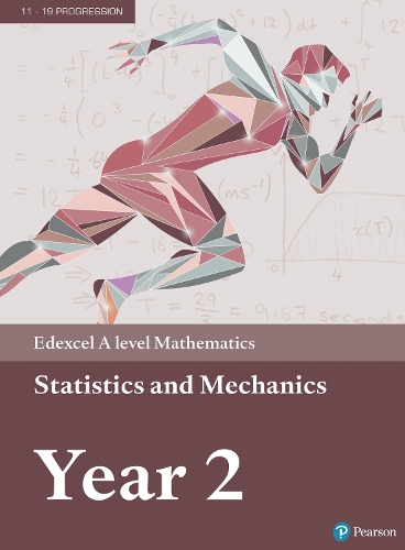 Pearson Edexcel A level Mathematics Statistics & Mechanics Year 2 Textbook + e-book