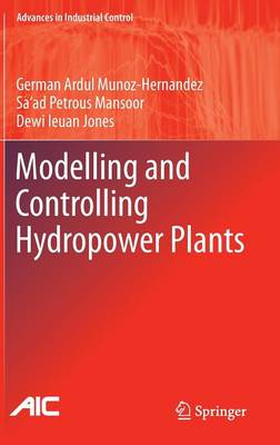 Modelling and Controlling Hydropower Plants