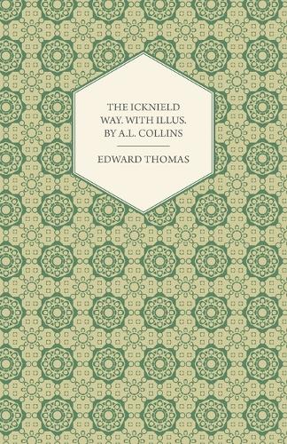 The Icknield Way. With Illus. by A.L. Collins