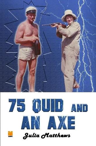 75 Quid and An Axe (George Got Gumption)
