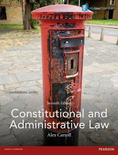 Constitutional and Administrative Law 7th edn (Foundation Studies in Law Series)
