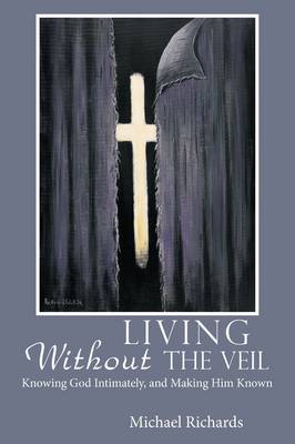 Living Without the Veil
