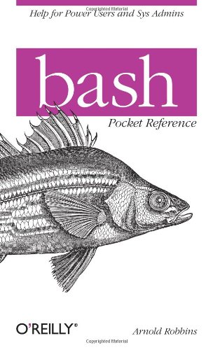 bash Pocket Reference (Pocket Reference (O'Reilly))