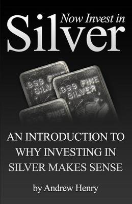 Now Invest In Silver