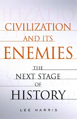 Civilization and Its Enemies