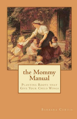 The Mommy Manual