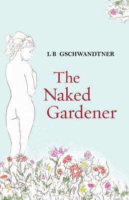 The Naked Gardener