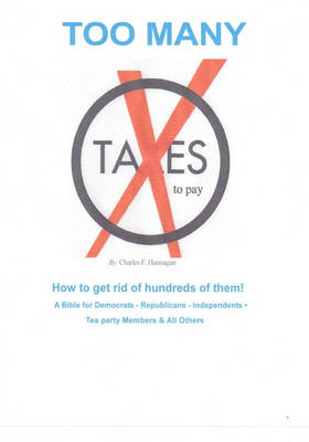 TOO MANY TAXES to pay