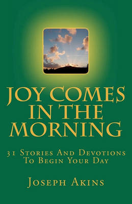 Joy Comes In The Morning