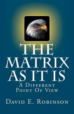 The Matrix As It Is